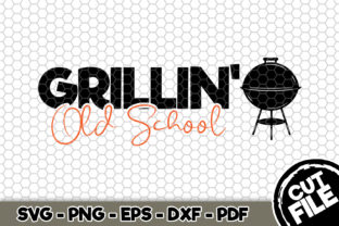 Grillin Old School BBQ: Graphics for Crafts & Brands
